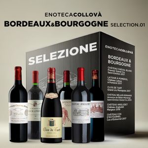 Bordeaux & Bourgogne SELECTION.01 Enoteca Collovà